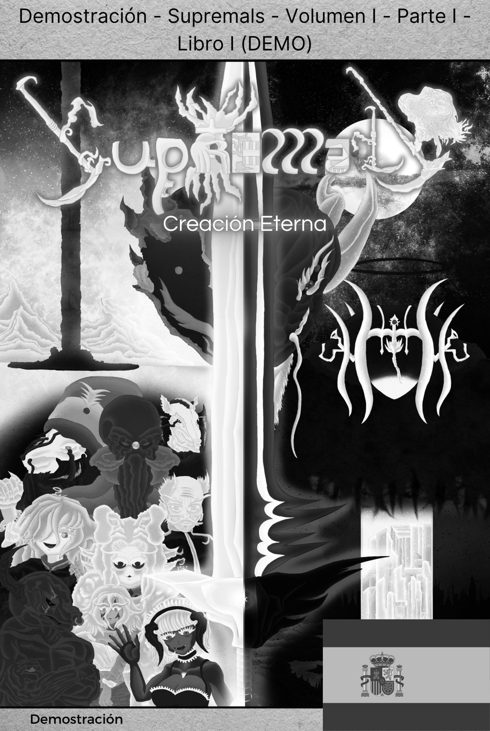 Demostración – Supremals – Volumen I – Parte I – Creación Eterna – Capítulos I, II, III y IV – Edición 2
